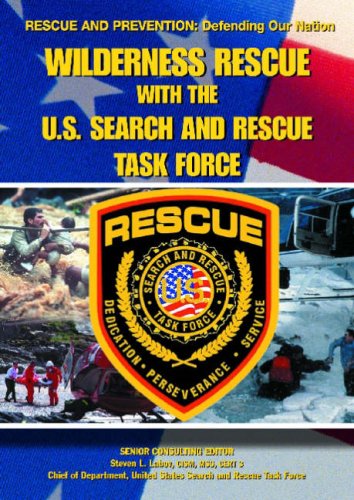 Wilderness Rescue with the U.S. Search and Rescue Task Force