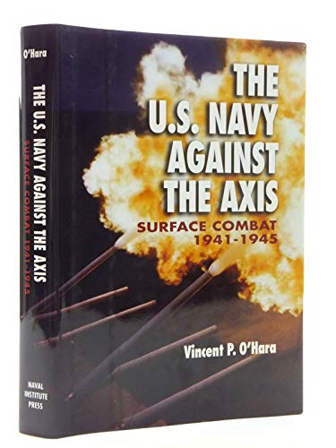 The U.S. Navy Against the Axis