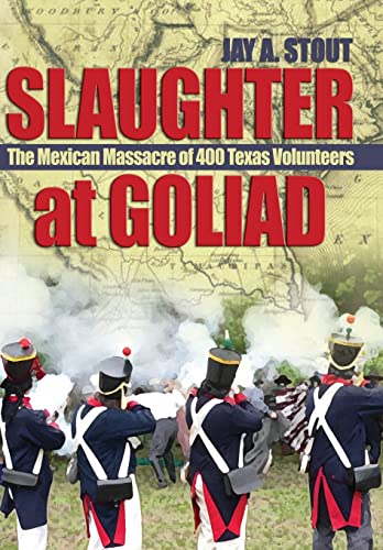 Slaughter at Goliad