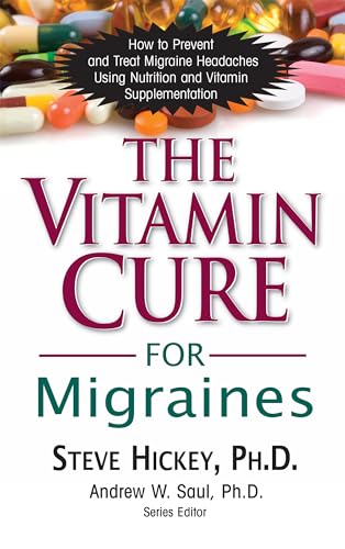 The Vitamin Cure for Migraines