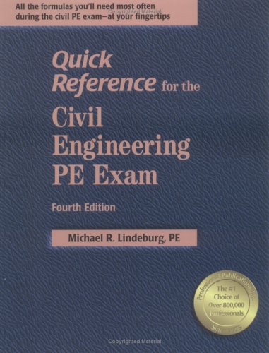 Quick Reference for the Civil Engineering PE Exam, 4th Ed.