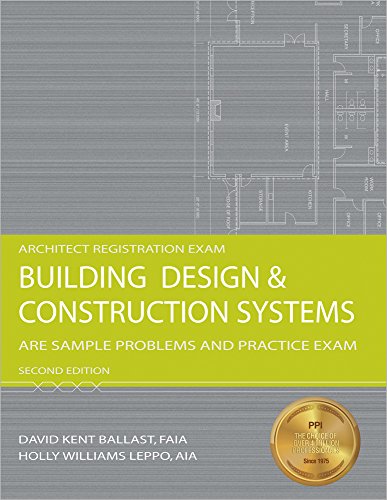 Building Design & Construction Systems: Are Sample Problems and Practice Exam