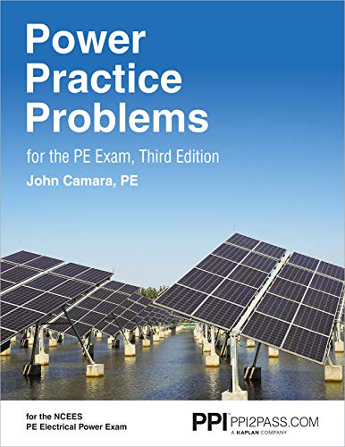 Ppi Power Practice Problems for the Pe Exam, 3rd Edition - More Than 560 Practice Problems for the Open-Book Ncees Pe Electrical Power Exam