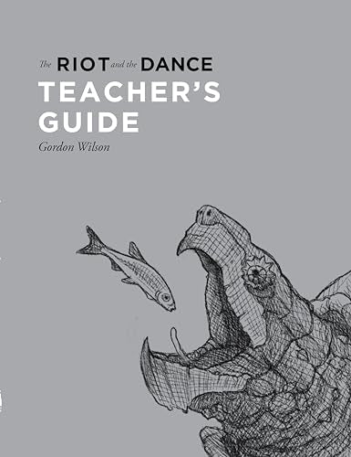 The Riot and the Dance Teacher's Guide