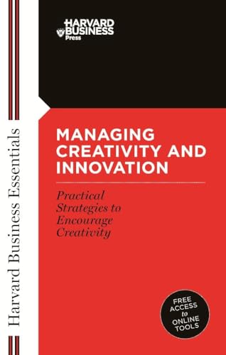 Managing Creativity and Innovation