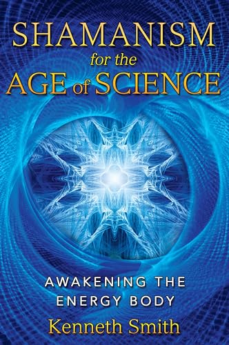 Shamanism for the Age of Science