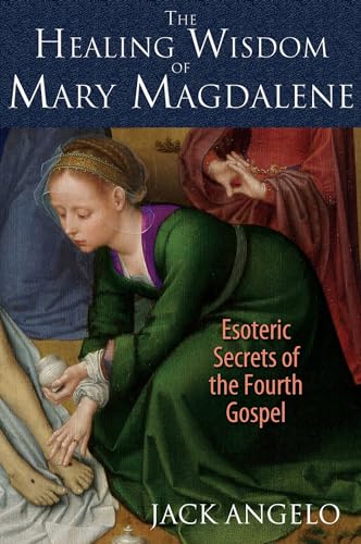 The Healing Wisdom of Mary Magdalene