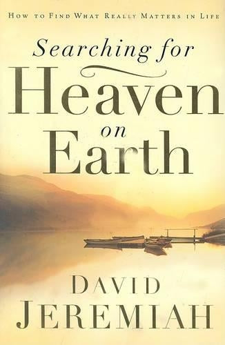 Searching for Heaven on Earth