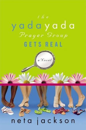 The Yada Yada Prayer Group Gets Real