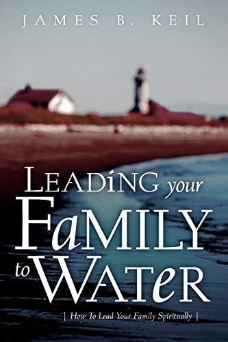 Leading Your Family To Water