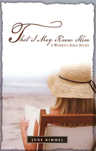 That I May Know Him (Bible Study)