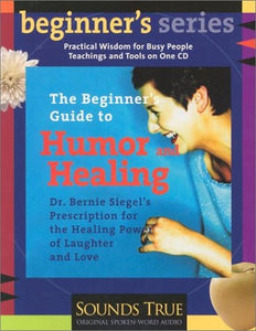 Beginner's Guide to Humor and Healing 