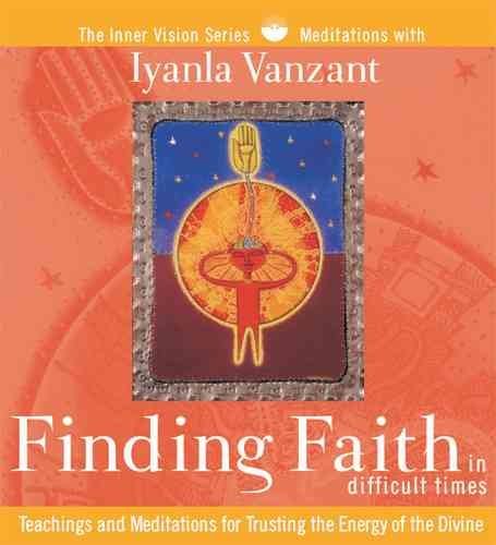 Finding Faith in Difficult Times