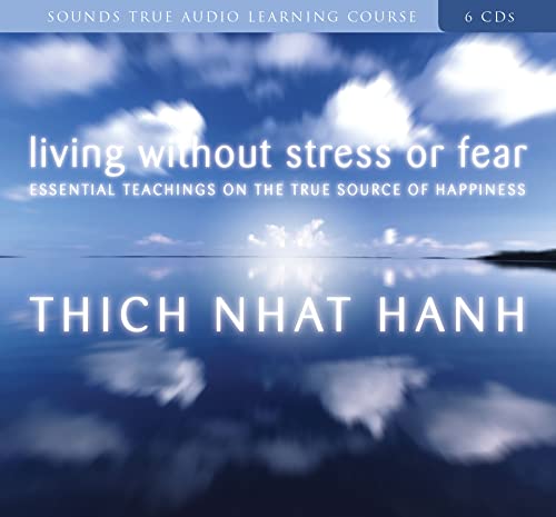 Living without Stress or Fear