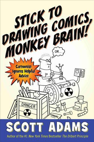 Stick To Drawing Comics, Monkey Brain!