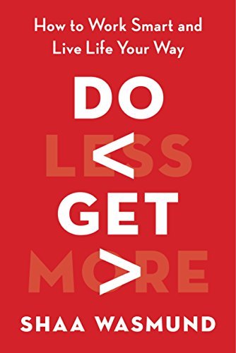 Do Less, Get More