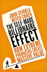 The Self-made Billionaire Effect 