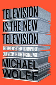Television Is The New TelevisionOld Media In The Digital Age 