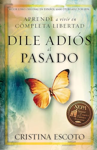 Dile Adios Al Pasado