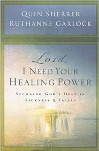Lord, I Need Your Healing Power 