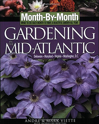 Month by Month Gardening in the Mid-Atlantic