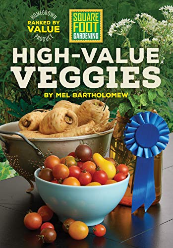 Square Foot Gardening High Value Veggies