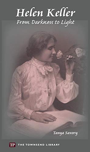 Helen Keller: From Darkness to Light