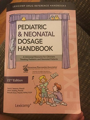 Pediatric & Neonatal Dosage Handbook