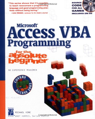 Access VBA Programming for the Absolute Beginner