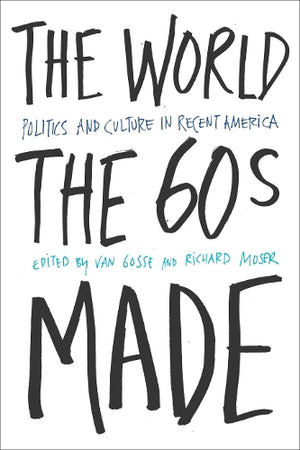 The World Sixties Made