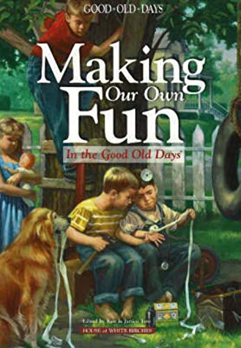 Making Your Own Fun