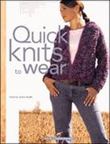 Title: Quick Knits to Wear