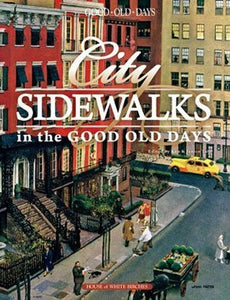 City Sidewalks in the Good Old Days 