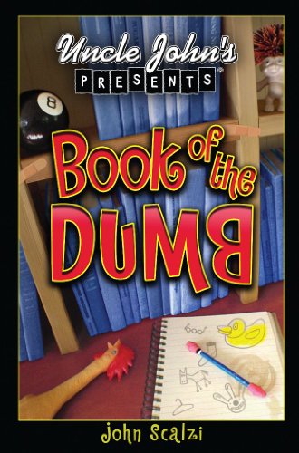 Uncle John's Presents: Book of the Dumb
