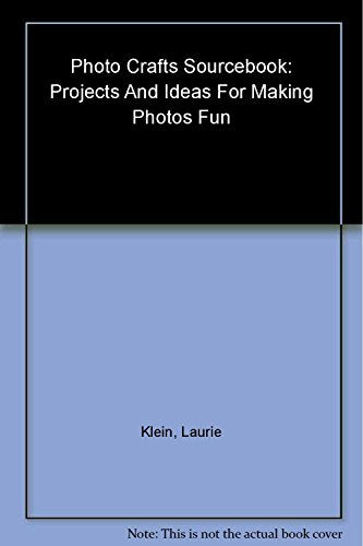 Photo Crafts Sourcebook