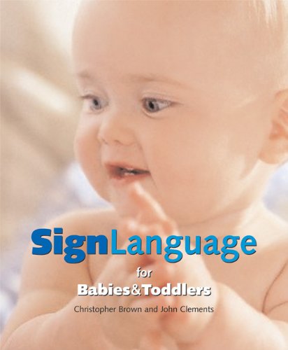 Sign Language for Babies and Toddlers