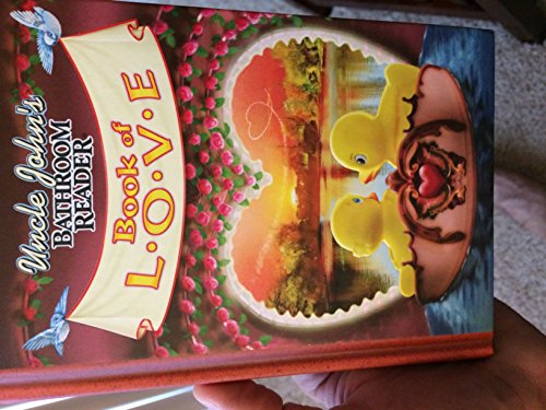 Uncle John's Bathroom Reader Book of Love