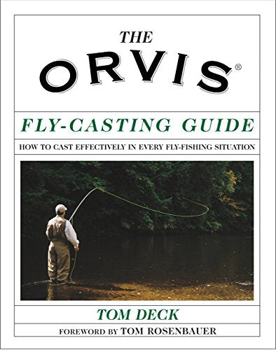 The Orvis Guide to Fly Casting