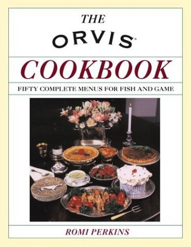 The Orvis Cookbook