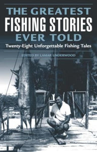 Greatest Fishing Stories Ever Told 