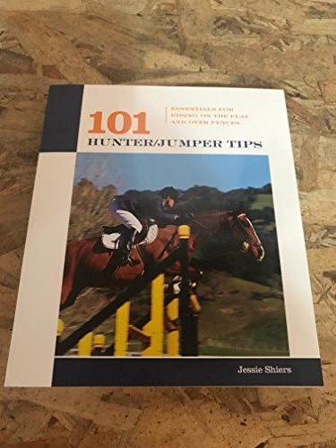 101 Hunter/Jumper Tips