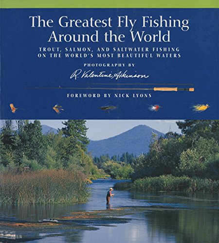 The Greatest Fly Fishing Around the World