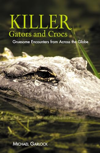 Killer Gators and Crocs