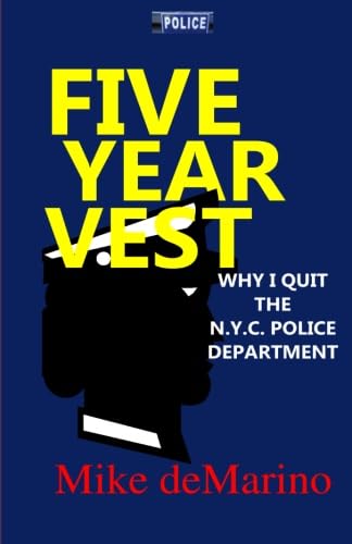 Five Year Vest: Why I Quit the N.Y.C. Police Department