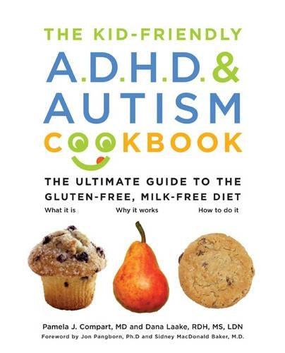 The Kid-friendly ADHD and Autism Cookbook