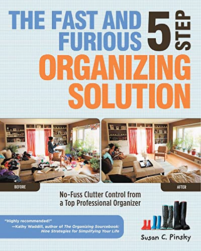 The Fast and Furious 5 Step Organizing Solution