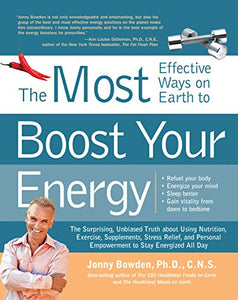 The 150 Most Effective Ways on Earth to Boost Your Energy 