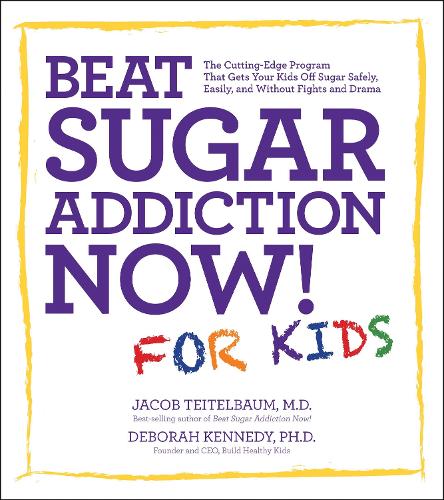 Beat Sugar Addiction Now! for Kids