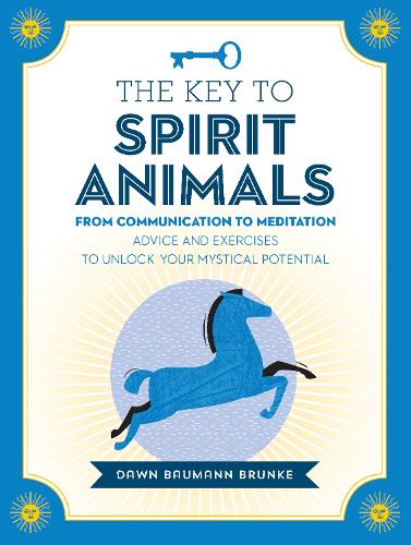 The Key to Spirit Animals