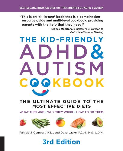 The Kid-Friendly ADHD and Autism Cookbook, 3rd Edition